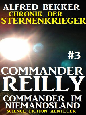 cover image of Commander Reilly #3--Commander im Niemandsland
